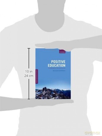 Positive Education: The Geelong Grammar School Journey: The Geelong Grammar School Journey (Positive Psychology) (Oxford Positive Psychology Series) - Jacolyn M Norrish [KSIĄŻKA]