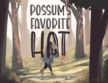 Possums Favorite Hat - Anna Smith [KSIĄŻKA]