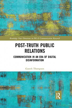 Post-Truth Public Relations Thomps - Thompson [KSIĄŻKA]