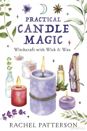 Practical Candle Magic - Rachel Patterson [KSIĄŻKA]