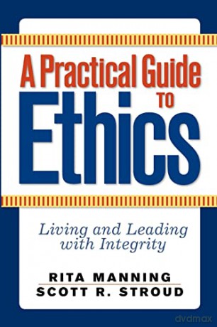 Practical Guide To Ethics - Manning Rita [KSIĄŻKA]
