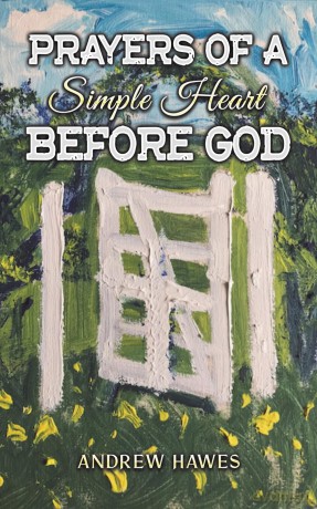 Prayers Of A Simple Heart Before God - Andrew Hawes [KSIĄŻKA]