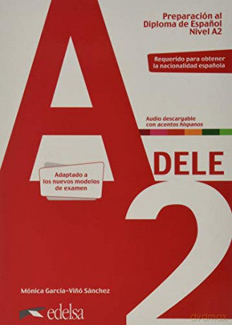 Preparacion DELE: Pack: Libro + audio descargable + Claves - A2 (Edicion 202 [KSIĄŻKA]