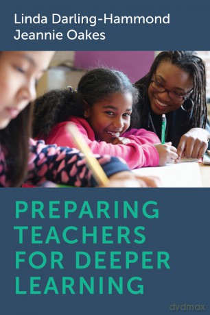 Preparing Teachers For Deeper Learning - Lin Darling-Hammond [KSIĄŻKA]