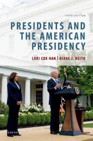 Presidents And The American Presidency [KSIĄŻKA]