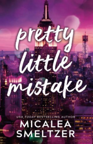 Pretty Little Mistake - Micalea Smeltzer [KSIĄŻKA]