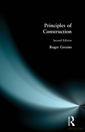 Principles Of Construction - Roger Greeno [KSIĄŻKA]