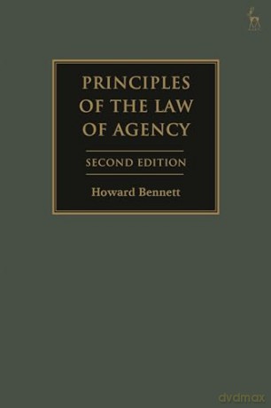 Principles Of The Law Of Agency - Howard Bennett [KSIĄŻKA]