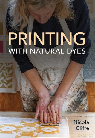 Printing With Natural Dyes - Nicola Cliffe [KSIĄŻKA]