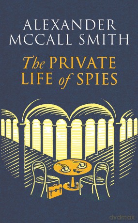Private Life Of Spies - A Mccall Smith [KSIĄŻKA]