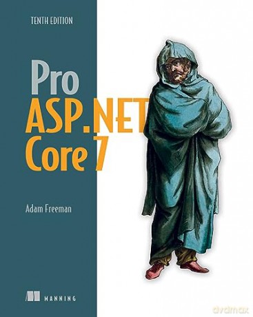 Pro Asp.Net Core 7 - Adam Freeman [KSIĄŻKA]