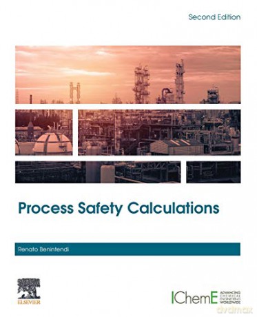 Process Safety Calculations - Renato Benintendi [KSIĄŻKA]