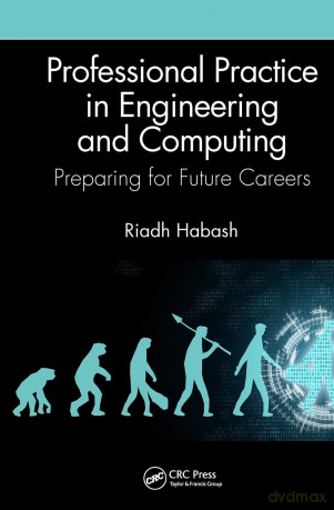 Professional Practice in Engineering and Computing: Preparing for Future Careers - Riadh Habash [KSIĄŻKA]