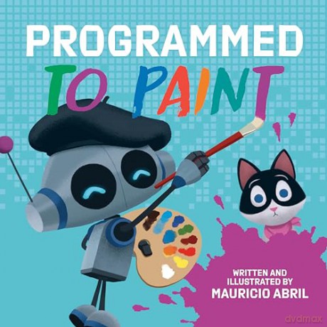 Programmed To Paint - Mauricio Abril [KSIĄŻKA]