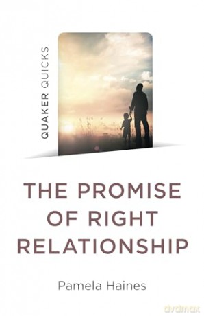 Promise Of Right Relationship - Pamela Haines [KSIĄŻKA]