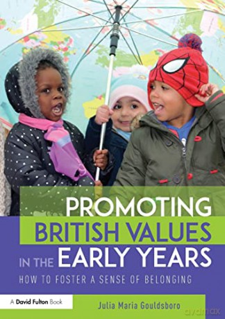 Promoting British Values In/Early Years - Julia Gouldsboro [KSIĄŻKA]