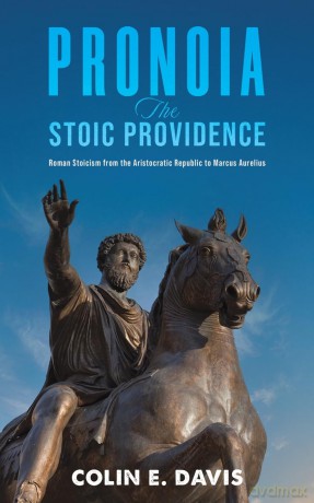 Pronoia The Stoic Providence - Colin E. Davis [KSIĄŻKA]