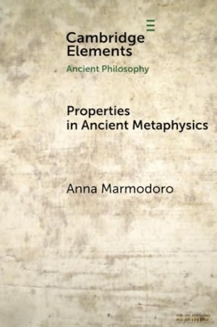 Properties In Ancient Metaphysics - Marmodoro Anna [KSIĄŻKA]