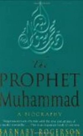 Prophet Muhammad - Barnaby Rogerson [KSIĄŻKA]