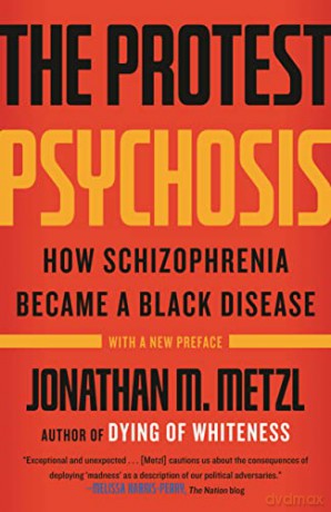 Protest Psychosis - Metzl Jonathan [KSIĄŻKA]