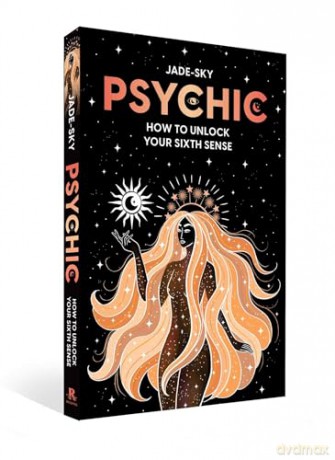 Psychic How To Unlock Your Sixth Sense - Jade Sky [KSIĄŻKA]