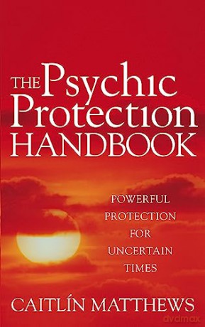 Psychic Protection Handbook - Caitlin Matthews [KSIĄŻKA]