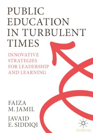 Public Education In Turbulent Times - Faiza M. Jamil [KSIĄŻKA]