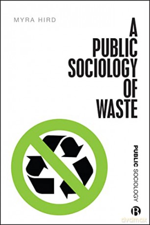 Public Sociology Of Waste - Myra J Hird [KSIĄŻKA]