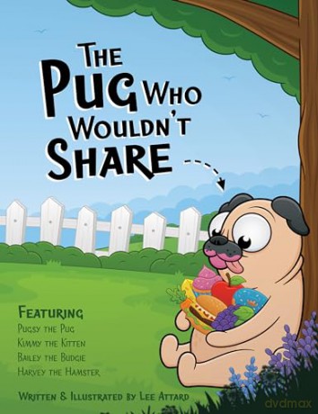 Pug Who Wouldnt Share - Lee Attard [KSIĄŻKA]