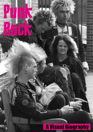 Punk Rock A Visual Biography - Andy Francis [KSIĄŻKA]