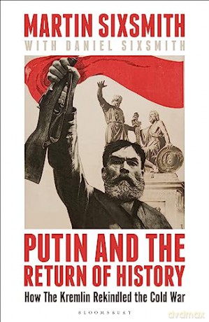 Putin And The Return Of History - Sixsmith Martin [KSIĄŻKA]