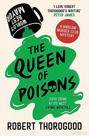 Queen Of Poisons - Robert Thorogood [KSIĄŻKA]
