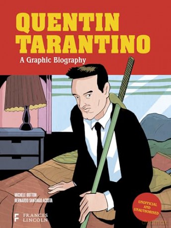 Quentin Tarantino A Graphic Life - Michele Botton [KSIĄŻKA]