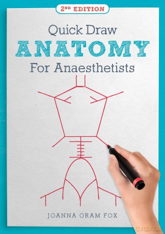 Quick Draw Anatomy For Anaesthetists S - Joanna Oram Fox [KSIĄŻKA]