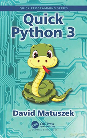 Quick Python 3 - David Matuszek [KSIĄŻKA]