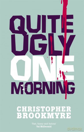 Quite Ugly One Morning - Christoph Brookmyre [KSIĄŻKA]