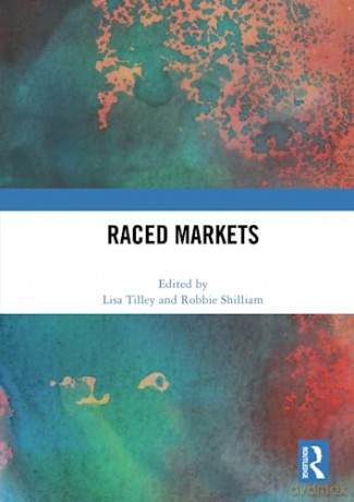 Raced Markets - Lisa Tilley [KSIĄŻKA]