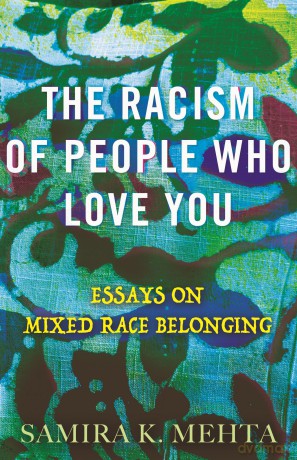 Racism Of People Who Love You - Samira Mehta [KSIĄŻKA]