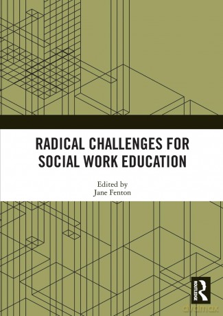 Radical Challenges for Social Work Education - Jane Fenton [KSIĄŻKA]