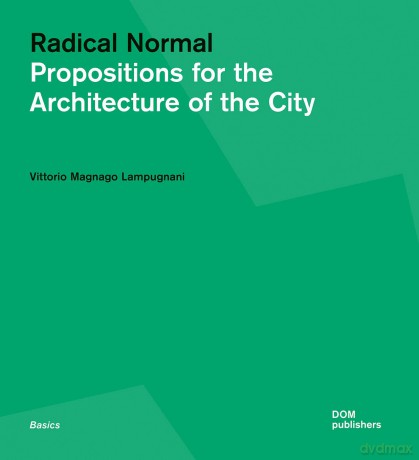 Radical Normal - Vittorio Lampugnani [KSIĄŻKA]