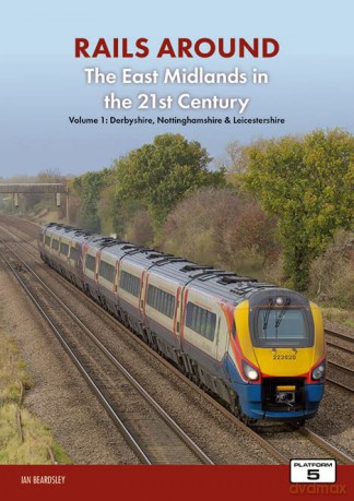 Rails Around The East Midlands - Ian Beardsley [KSIĄŻKA]