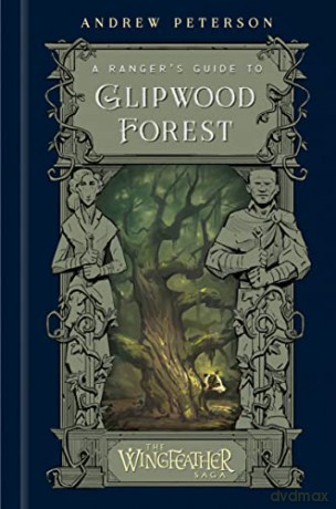 Rangers Guide To Glipwood Forest A - Andrew Peterson [KSIĄŻKA]
