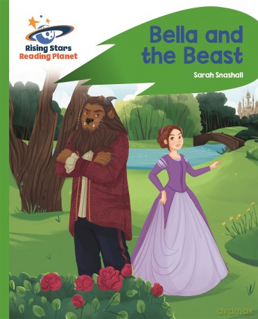 Reading Planet - Bella and the Beast - Green: Rocket Phonics (Rising Stars Reading Planet) - Sarah Snashall [KSIĄŻKA]