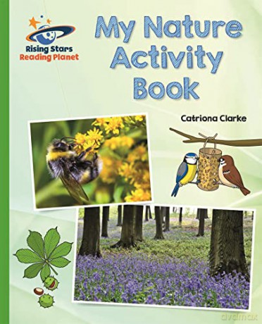 Reading Planet - My Nature Activity Book - Green: Galaxy (Rising Stars Reading Planet) - Catriona Clarke [KSIĄŻKA]