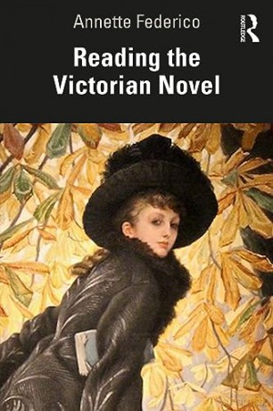 Reading The Victorian Novel - Annette Federico [KSIĄŻKA]