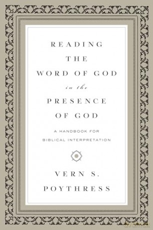 Reading The Word Of God In The Pres - Poythress Vern S [KSIĄŻKA]