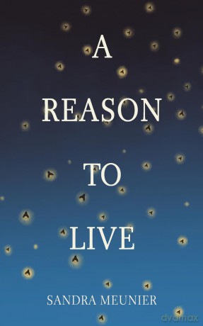 Reason To Live - Sandra Meunier [KSIĄŻKA]