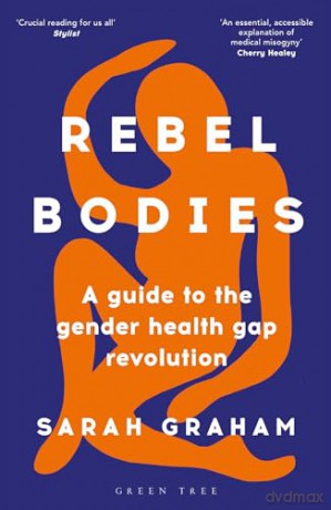 Rebel Bodies - Sarah Graham [KSIĄŻKA]