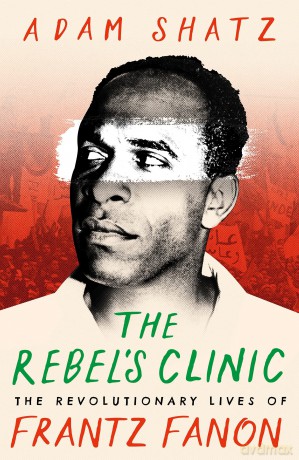 Rebels Clinic - Adam Shatz [KSIĄŻKA]