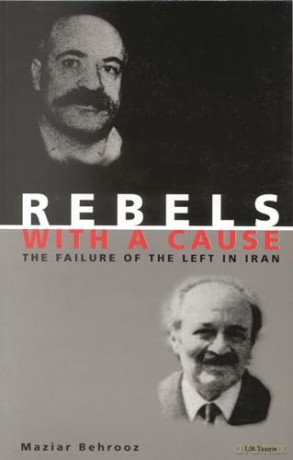 Rebels With A Cause - Behrooz Maziar [KSIĄŻKA]